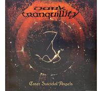 Dark Tranqillity - Enter Suicidal Angels