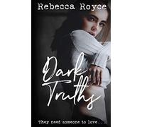 Dark Truths: 2 (Kiss Her Goodbye)