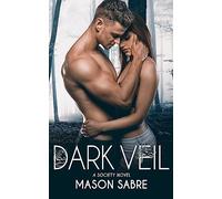 Dark Veil: Society Series: 2 (The Shifters of Pendle HIll)