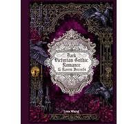 Dark Victorian Gothic Romance & Raven Secrets for Junk Journal Papercraft Scrapbooking Card Making Collaging: Antique Keyholes, Fussy Cut Elements and ... predesigned pages, covers, binding template