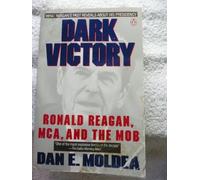 Dark Victory: Ronald Reagan, Mca, And the Mob