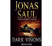 Dark Visions (A Sarah Roberts Thriller)