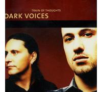 Dark Voices - Train of Thoughts