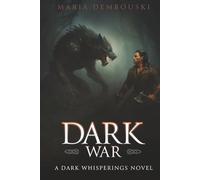 Dark War: A Dark Whisperings Novel (The Dark Whisperings Saga)