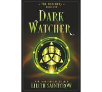 Dark Watcher: 1 (The Watchers)