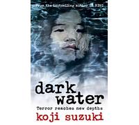 DARK WATER: A Masterfully Crafted Collection of Japanese Horror and Psychological Suspense