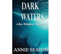Dark Waters (A Bec Whitfield Mystery)