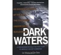 Dark Waters: An Insider's Account of the Nr-1, the Cold War's Undercover Nuclear Sub