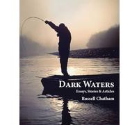 Dark Waters: Essays, Stories, & Articles