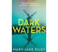Dark Waters: The addictive psychological thriller you won’t be able to put down: Book 3 (Alex Devlin)