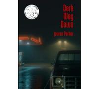 Dark Way Down