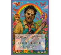 Dark Whimsy Notes:: Cotton Candy Carnage