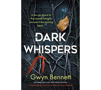 Dark Whispers: A totally gripping mystery that will keep you turning the pages: If you go down to the woods tonight, you won't be coming back...: 8 (A Dr Harrison Lane Mystery)