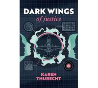 Dark Wings of Justice: ONE (Dr Nova Corbin)