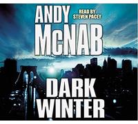 Dark Winter (Nick Stone Thriller) by Andy McNab (2003-11-06)
