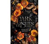 Dark Wishes: Road to Destiny