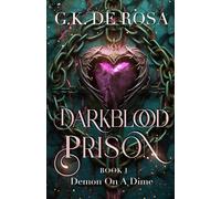 Darkblood Prison: Demon On A Dime: 1 (Supernatural Prison Squad Series)