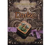 Darke (Septimus Heap, 6)