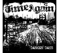 Time Again – Darker Days – CD (Digipak, US Import)