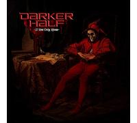 Darker Half - If You Only Knew [VINYL]