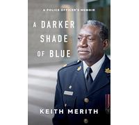 Darker Shade of Blue: A Police Officer's Memoir