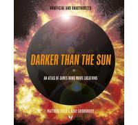 Darker than the Sun : An Atlas of James Bond Movie Locations
