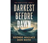 Darkest Before Dawn: 2 (Tides of War)