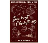 Darkest Christmas: December 1942 and a world at war