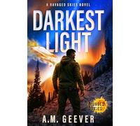 Darkest Light: A Ravaged Skies Novel: 1 (Fire in the Sky)
