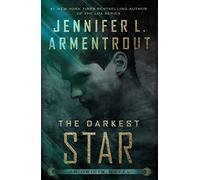 Darkest Star : An Origin Novel by Jennifer L. Armentrout (2019, Trade Paperback)