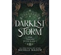 Darkest Storm: 2 (Star Touched: Witch Blade)