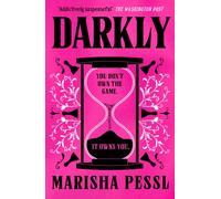 Darkly : A mind-bending psychological thriller about a mysterious games company, full of buried clues, puzzles and twists