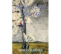 Darkly Flows the Taff