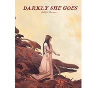 Darkly She Goes
