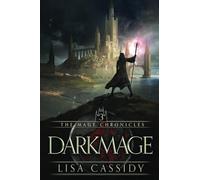 Darkmage: 3 (The Mage Chronicles)