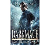 Darkmage: Volume 1 (The Rhenwars Saga)