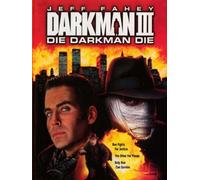 Darkman III: Die Darkman Die