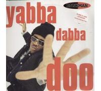 DARKMAN / YABBA DABBA DOO