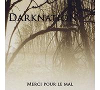 Darknation - Merci Pour Le Mal