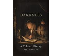 Darkness : A Cultural History