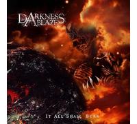 Darkness Ablaze - It All Shall Burn