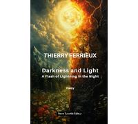 Darkness and Light: A Flash of Lightning in the Night