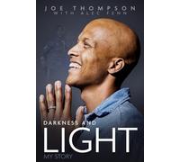Darkness and Light: My Story