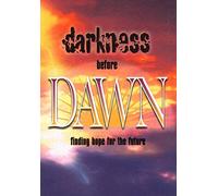 Darkness Before Dawn