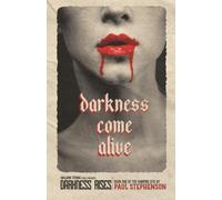 Darkness Come Alive: Book One of Darkness Rises, a British Vampire Horror Series: Book one of the vampire epic, Darkness Rises: 1