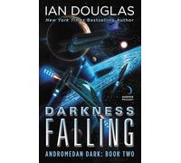 Darkness Falling: Andromedan Dark: Book Two: 2 (Andromedan Dark, 2)