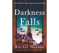 Darkness Falls: A Completely Gripping Ww2 French Resistance Novel about Twin Sisters: 1 (The Resistance Sisters)