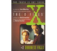 Darkness Falls: A Novel: 2 (The x-files)
