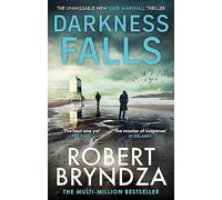 Darkness Falls: The third unmissable thriller in the pulse-pounding Kate Marshall series (Kate Marshall)
