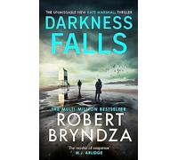 Darkness Falls: The unmissable new thriller in the pulse-pounding Kate Marshall series: The third unmissable thriller in the pulse-pounding Kate Marshall series